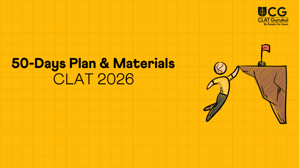 CLAT 2026 50-Days Plan & Materials
