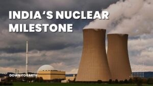 Fast Breeder Reactor Kalpakkam Goes Critical: India's Thorium Arc | CLAT 2027