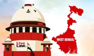 'Officials Surrender for Plum Postings': SC Upholds EC Mass Transfers in Bengal