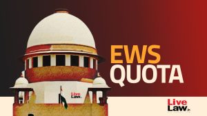 Supreme Court: Rs 8 Lakh EWS Income Limit 'Prima Facie Reasonable' — EWS Quota Explained