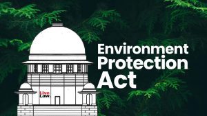 Supreme Court Sets 'Public Interest' Test for Ex-Post-Facto Environment Clearances